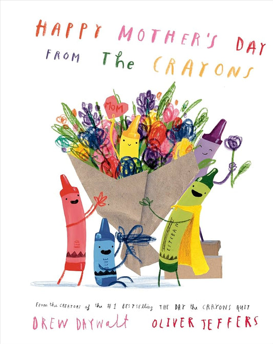 Happy Mother's Day from the Crayons - Drew Daywalt